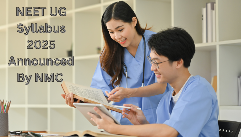 NEET UG Syllabus Announced by NMC