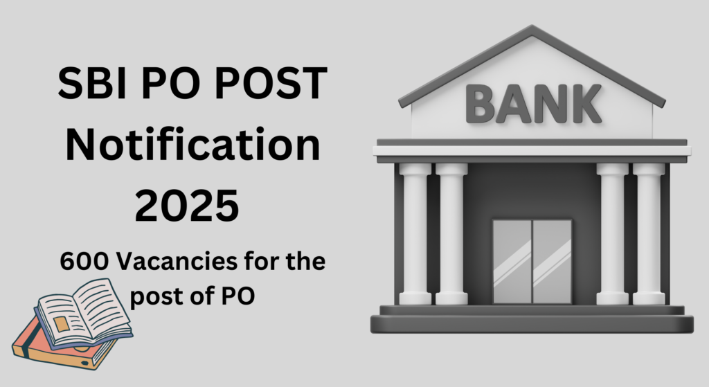 SBI PO POST Notification 2025