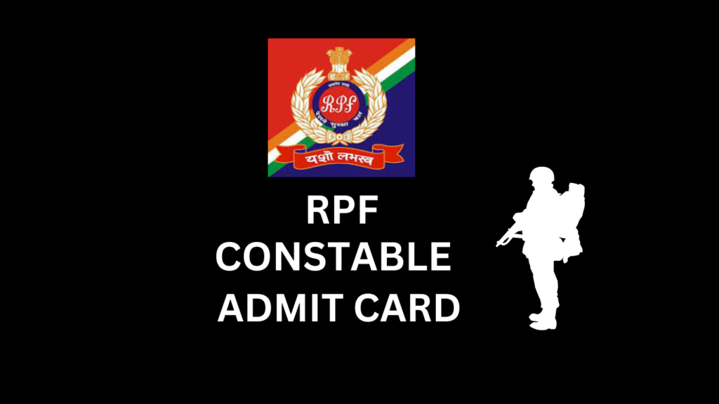 Railway RPF Constable Admit Card 2025.