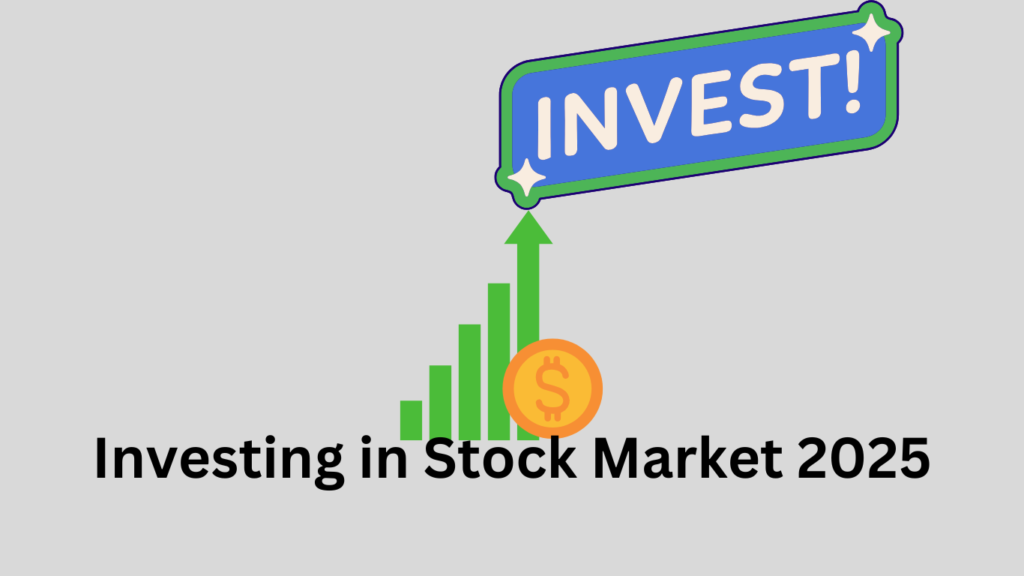 Investing in Stock Market 2025